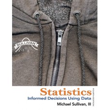 Test Bank for Statistics Informed Decisions Using Data, 4E Michael Sullivan, III
